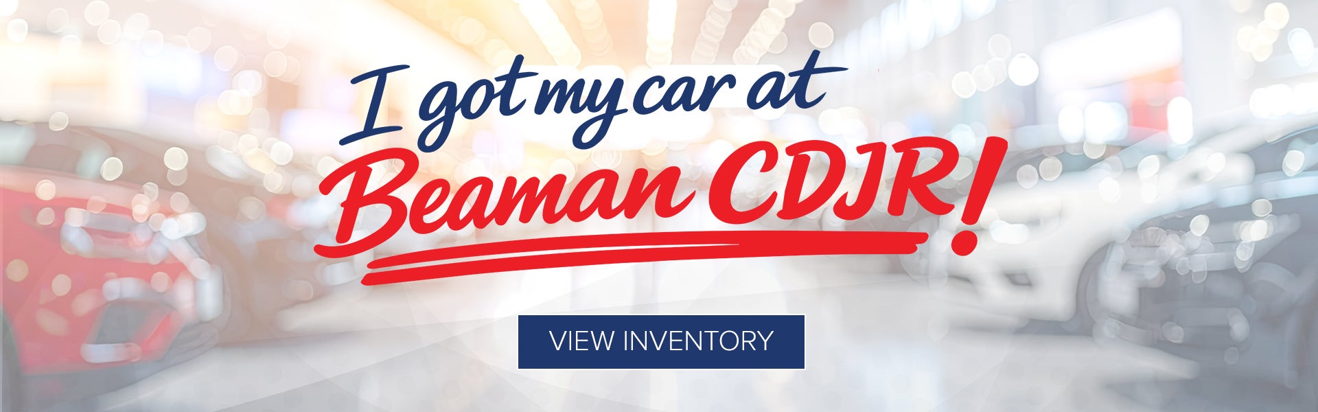 I got my car at Beaman CDJR!